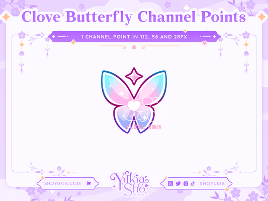 Clove Butterfly Channel Points - Yukia Sho Studios Ltd.